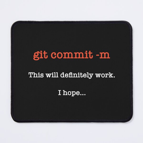 Item preview, git commit -m, This will definitely work. I hope.. designed and sold by Code  Monkeys.