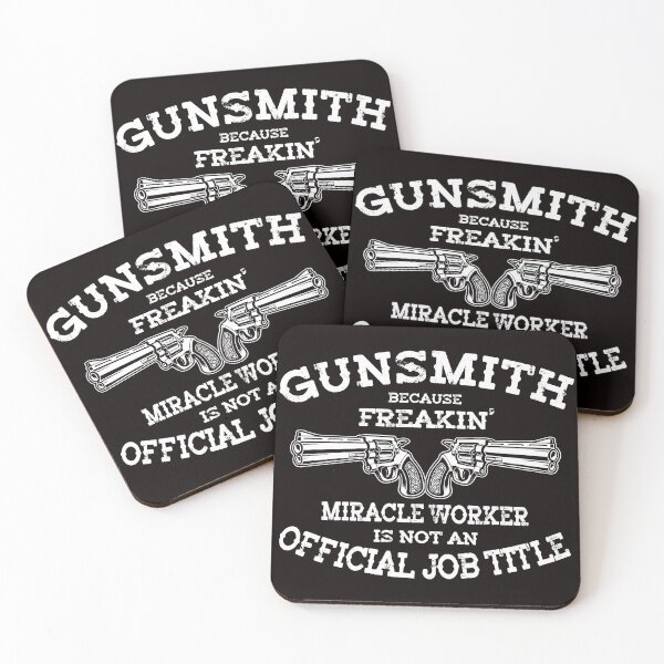 Item preview, Gunsmith because freakin' miracle worker is not an official job title designed and sold by CosmicHype.