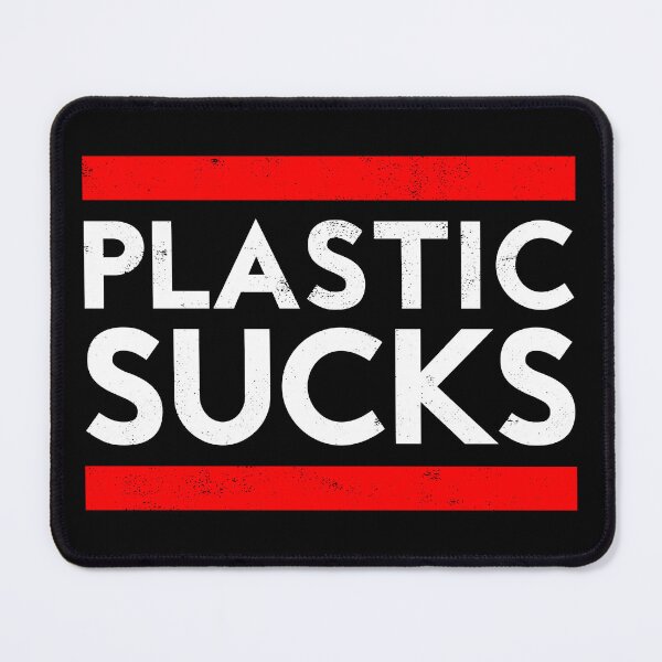 Item preview, Plastic Sucks designed and sold by Anti-Style.