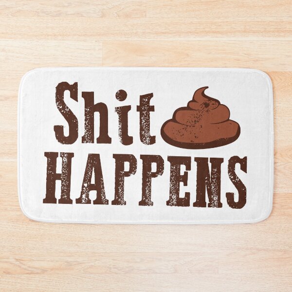 Item preview, shit happens designed and sold by Anti-Style.