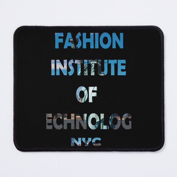 Item preview, FASHION INSTITUTE OF TECHNOLOGY NYC St  designed and sold by YeseniBartoleti.