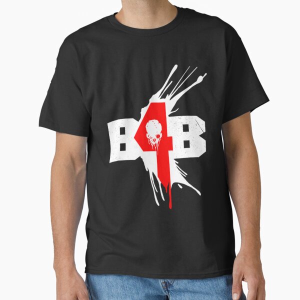 B4b T-Shirts for Sale | Redbubble