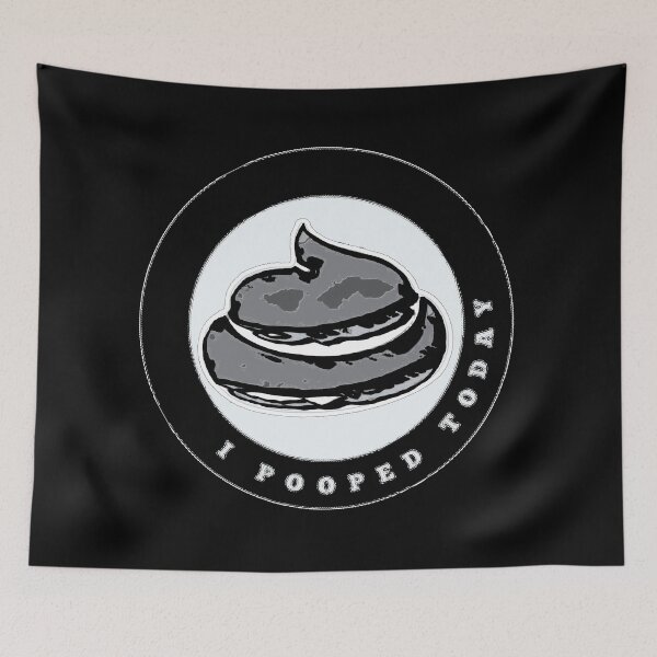 Item preview, I Pooped Today designed and sold by RollmcSroll.