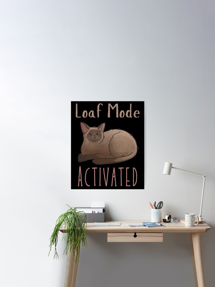 Thumbnail 1 of 3, Poster, Loaf Mode Activated - Chocolate Burmese Cat - Gifts for Cat Lovers designed and sold by FelineEmporium.
