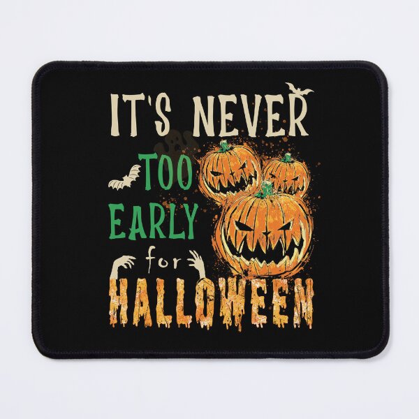 Item preview, It s never too early for halloween designed and sold by smallcatvn.