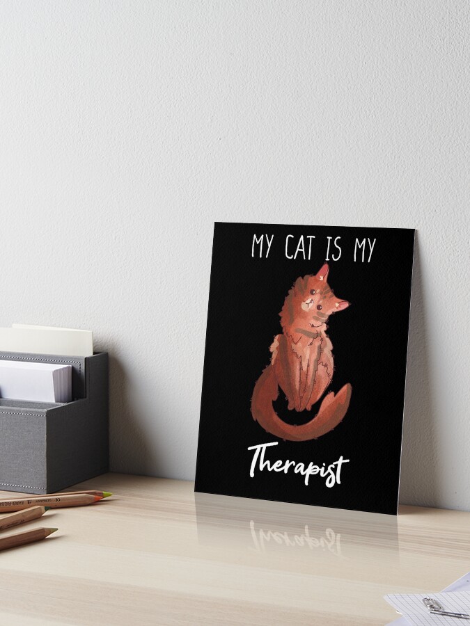 Thumbnail 1 of 2, Art Board Print, My Cat is my Therapist - Somali Cat - Gifts for cats lovers designed and sold by FelineEmporium.