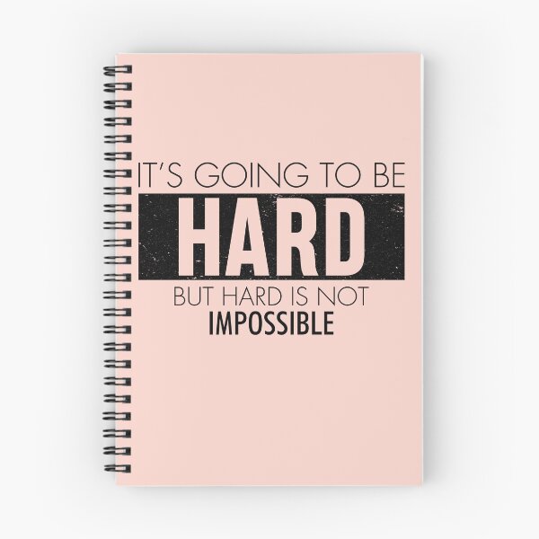 Item preview, IT'S GOING TO BE HARD BUT HARD IS NOT IMPOSSIBLE designed and sold by Billy Wong.