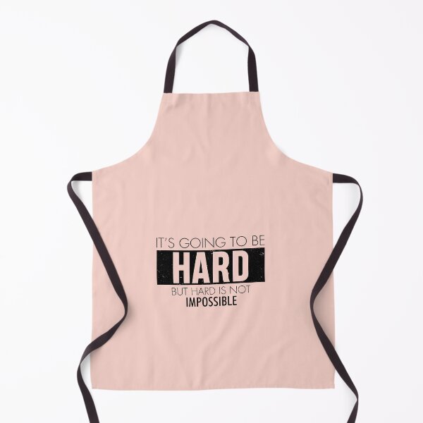 Item preview, IT'S GOING TO BE HARD BUT HARD IS NOT IMPOSSIBLE designed and sold by Billy Wong.