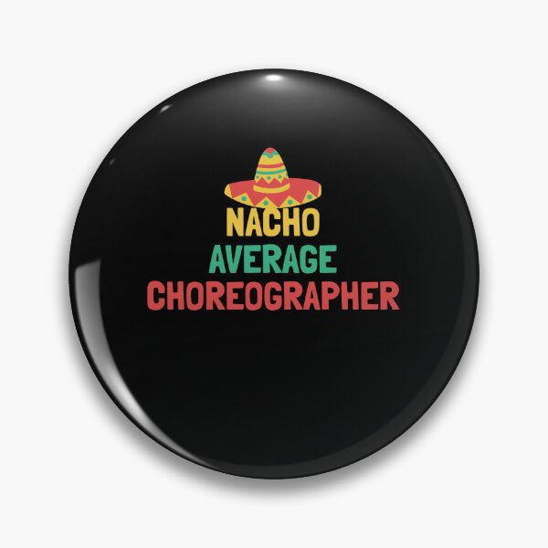 Item preview, Not Your Average Choreographer designed and sold by orlumbuspirate.