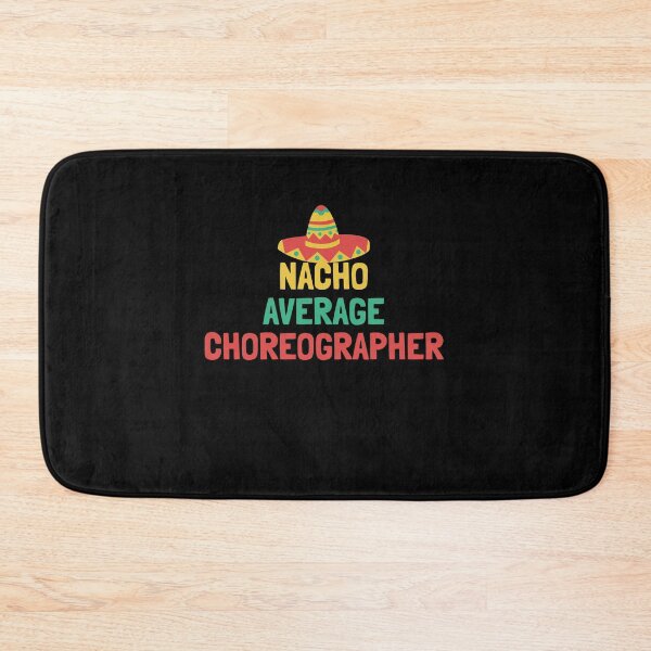 Item preview, Not Your Average Choreographer designed and sold by orlumbuspirate.