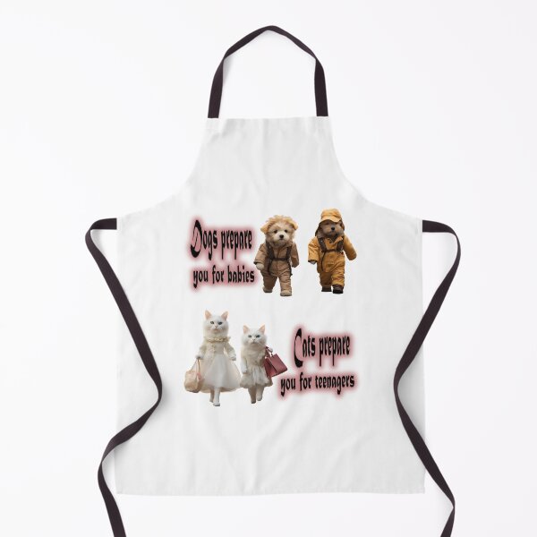 Item preview, Dogs prepare babies Cats prepare teenagers designed and sold by ThisThatThing.