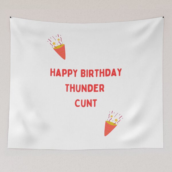 Item preview, Happy birthday thunder cunt, Willow Days designed and sold by avit1.