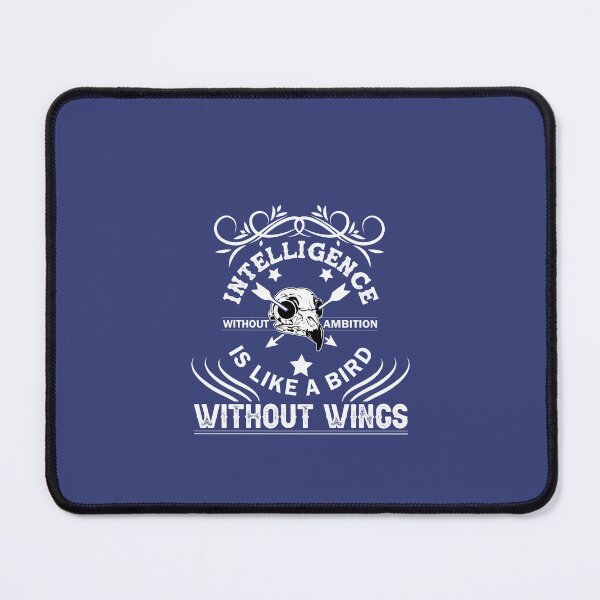 Item preview, INTELLIGENCE IS LIKE A BIRD WITHOUT WINGS designed and sold by Billy Wong.