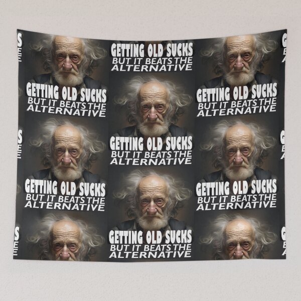 Item preview, Getting Old Sucks designed and sold by ThisThatThing.