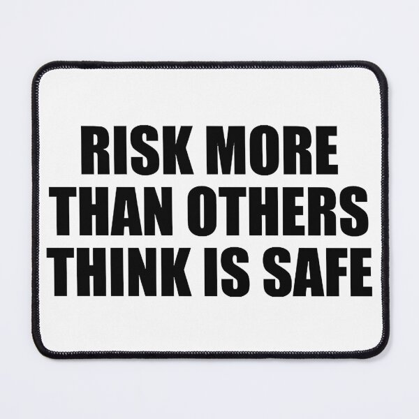 Item preview, Risk more than others think is safe designed and sold by RandiKiehn.