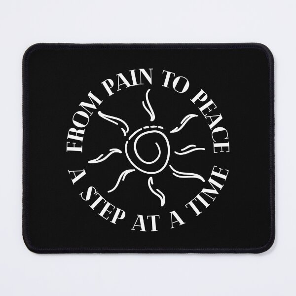 Item preview, From Pain To Peace A Step At A Time - Mental Health and Happiness Quotes designed and sold by ethanzakicab.