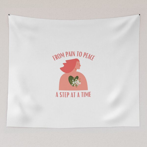 Item preview, From Pain To Peace A Step At A Time - Mental Health and Happiness Quotes designed and sold by ethanzakicab.