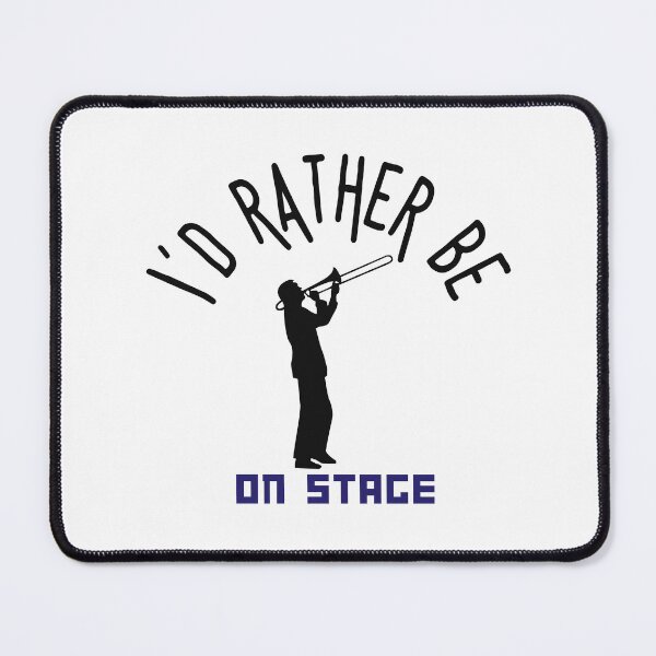 Item preview, I´d rather be on music stage, trombonist. designed and sold by LindaLG.