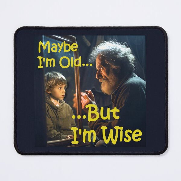 Item preview, Maybe I'm Old But I'm Wise designed and sold by ThisThatThing.