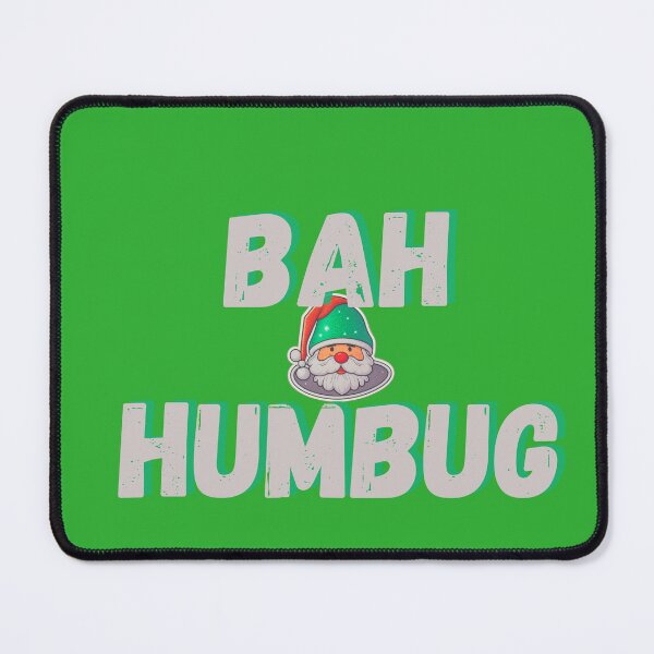 Item preview, Bah humbug designed and sold by ManikRaja.