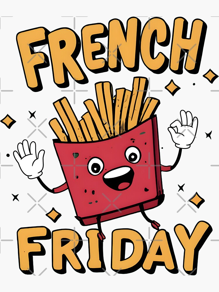 French Friday French Fries Sticker For Sale By Apexartz Redbubble 1851