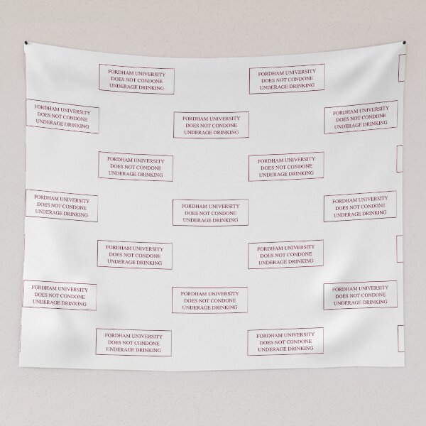 Item preview, Fordham does not condone underage drinking designed and sold by nylainnegan.