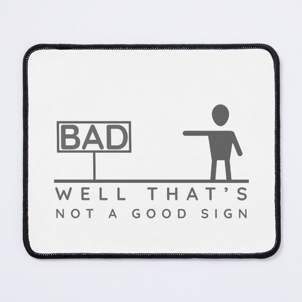 Item preview, well thats not a good sign designed and sold by GodsOfArt.