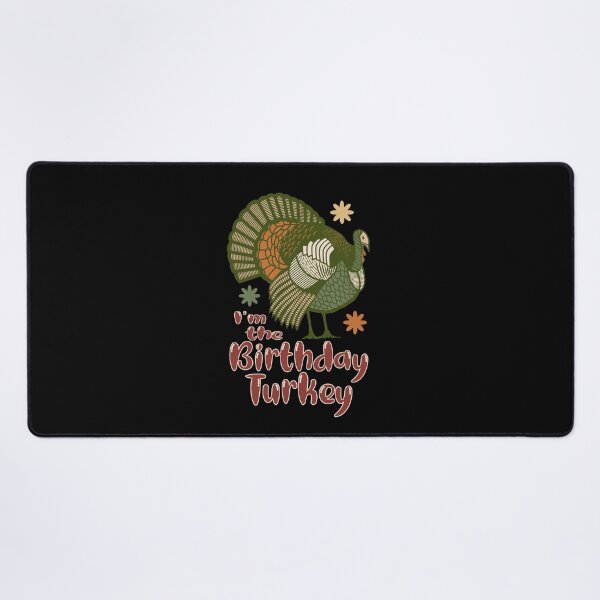 Item preview, Im the birthday turkey designed and sold by giftfromheart.