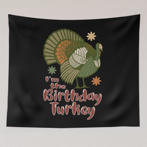 Item preview, Im the birthday turkey designed and sold by giftfromheart.