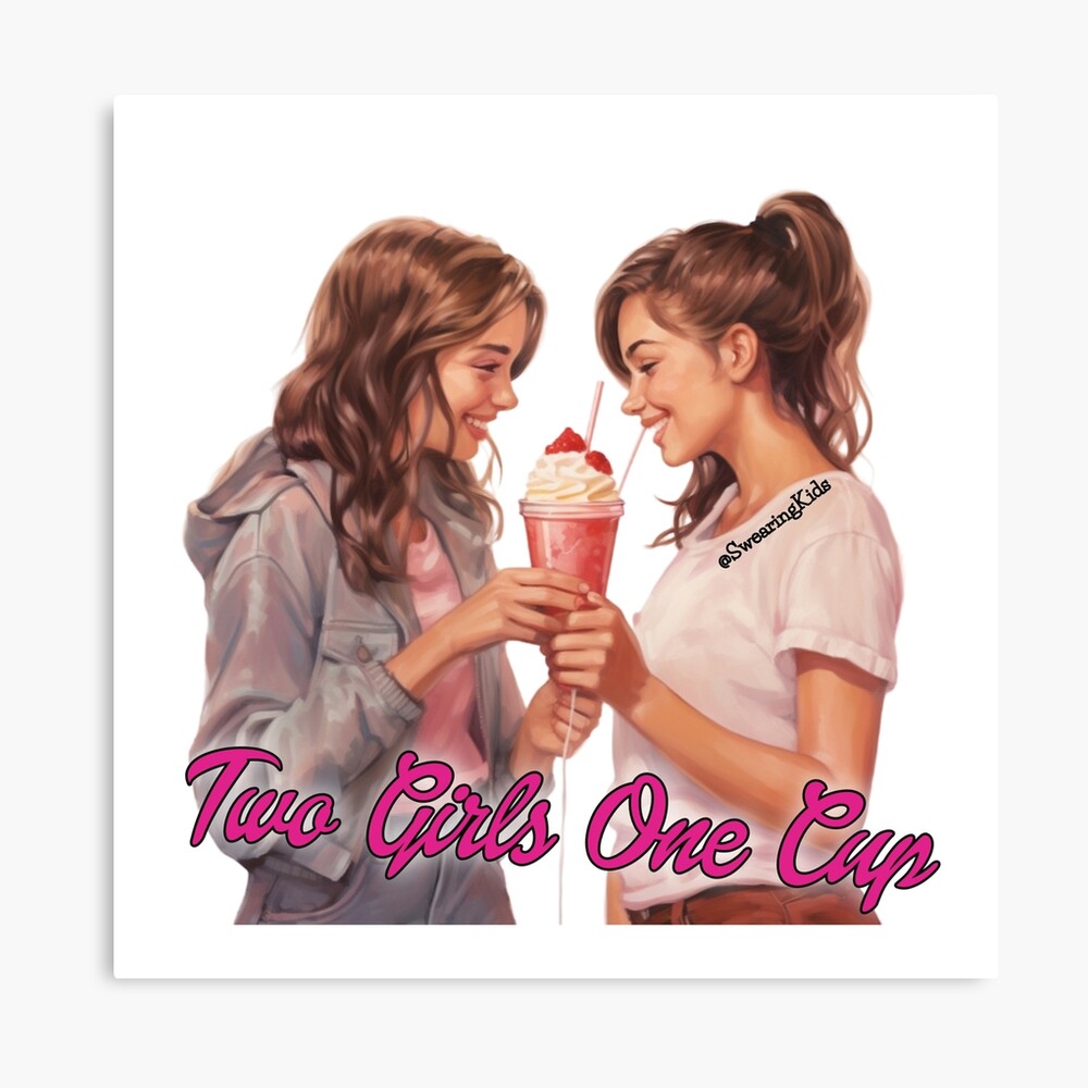 Two Girls One Cup