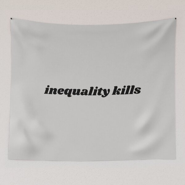 Item preview, inequality kills 2_black text designed and sold by quinnhopp.