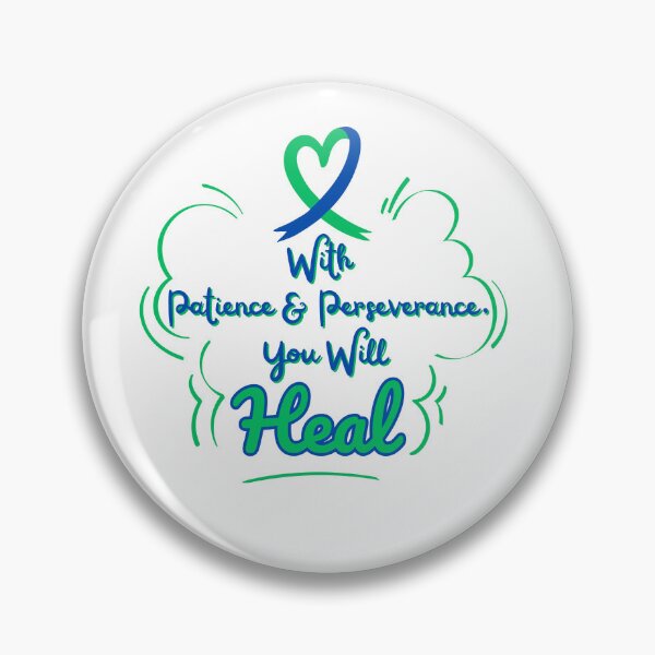 Item preview, With Patience & Perseverance You Will Heal designed and sold by FXR-Designs.