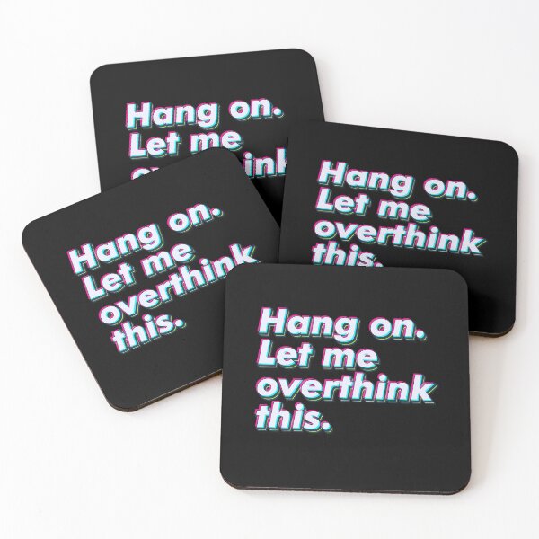 Item preview, Hang on. Let me overthink this. designed and sold by SuperSeries.