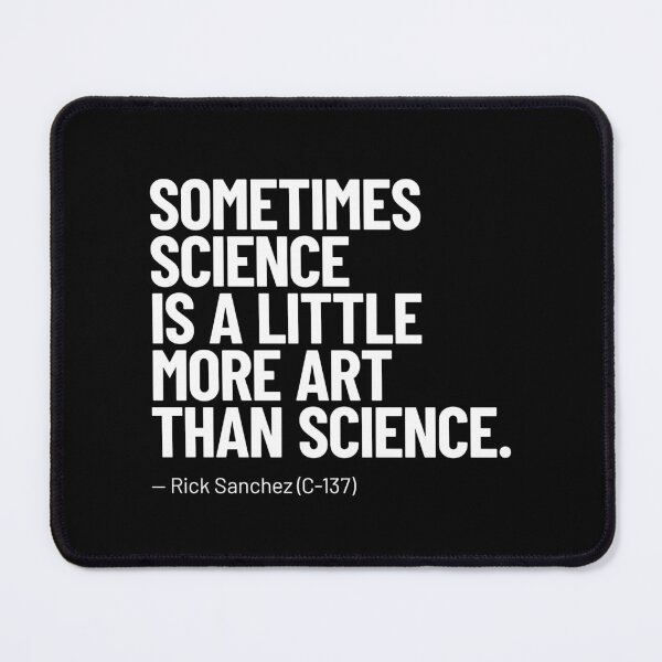 Item preview, Quote by Rick Sanchez designed and sold by MrPilloPallo.