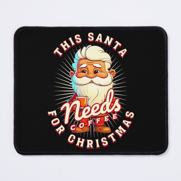 Item preview, Santa Needs Coffee designed and sold by RockBeeDesigns.