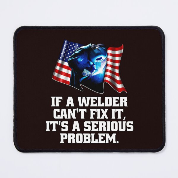 Item preview, Welder Welding Occupation If A Welder Can't Fix It, It's A Serious Problem designed and sold by fantasticdesign.