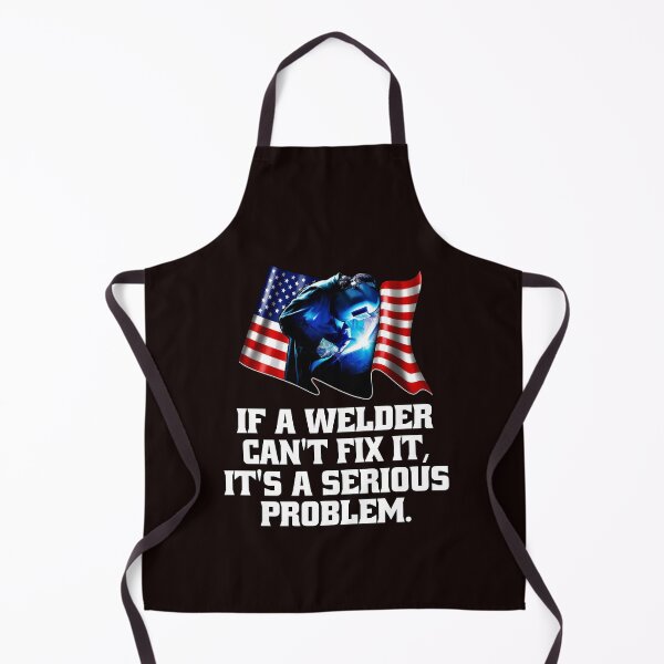 Item preview, Welder Welding Occupation If A Welder Can't Fix It, It's A Serious Problem designed and sold by fantasticdesign.