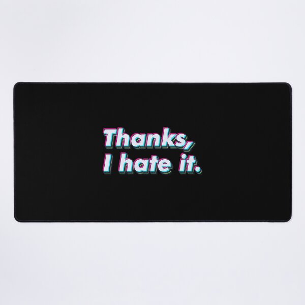 Item preview, Thanks, I hate it. designed and sold by SuperSeries.