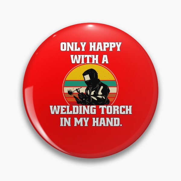 Item preview, Welder Welding Occupation Only Happy With A Welding Torch In My Hand designed and sold by fantasticdesign.