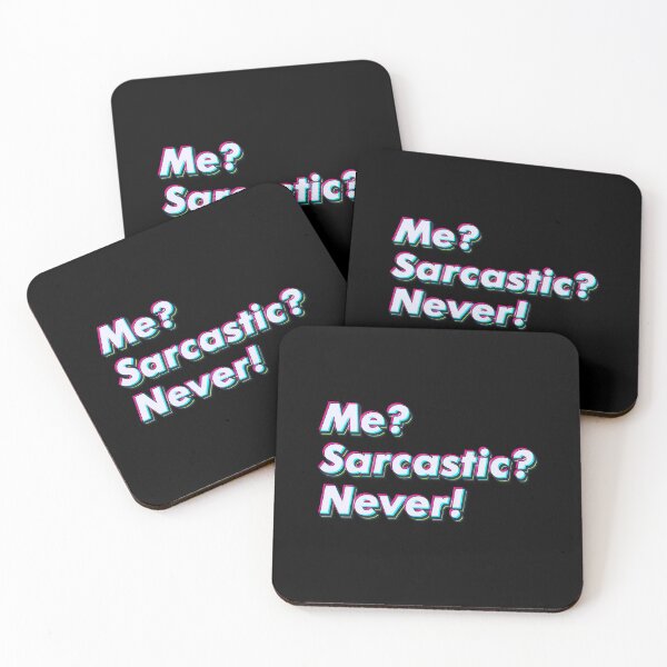 Item preview, Me sarcastic? Never. designed and sold by SuperSeries.