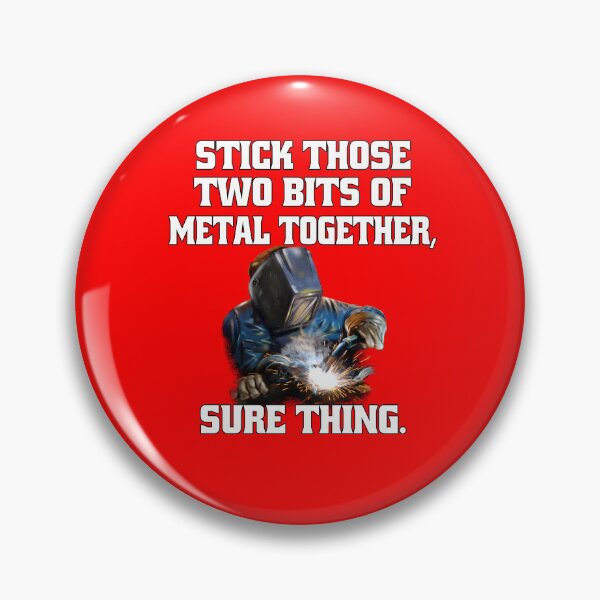 Item preview, Welder Welding Occupation Stick Those Two Bits Of Metal Together designed and sold by fantasticdesign.