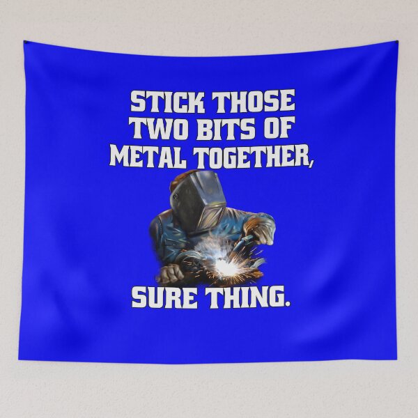 Item preview, Welder Welding Occupation Stick Those Two Bits Of Metal Together designed and sold by fantasticdesign.
