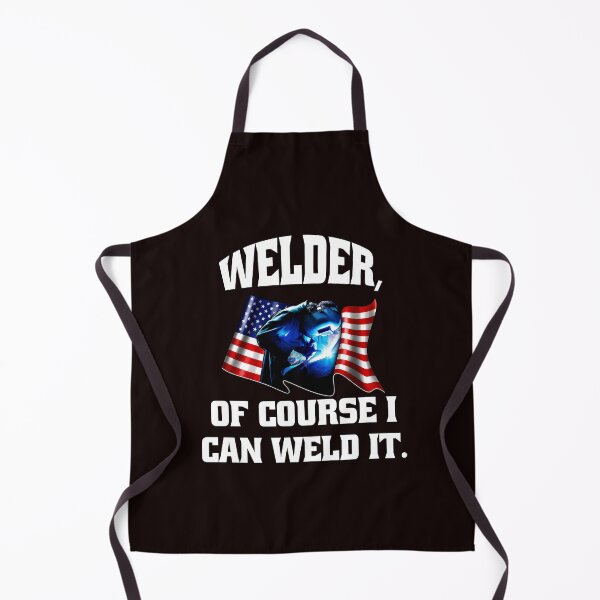 Item preview, Welder Welding Occupation Welder, Of Course I Can Weld It designed and sold by fantasticdesign.