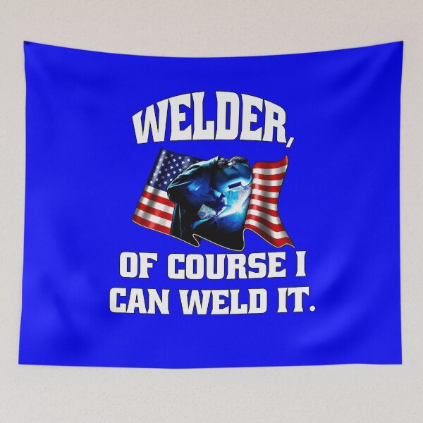 Item preview, Welder Welding Occupation Welder, Of Course I Can Weld It designed and sold by fantasticdesign.
