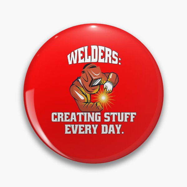 Item preview, Welder Welding Occupation Welders, Creating Stuff Every Day designed and sold by fantasticdesign.