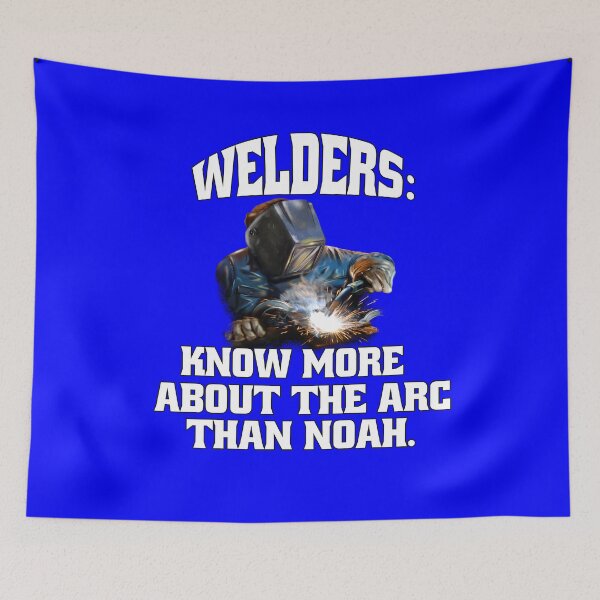 Item preview, Welder Welding Occupation Welders, Know More About The Arc Than Noah. designed and sold by fantasticdesign.