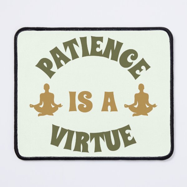 Item preview, Serene Yoga: Patience is a Virtue designed and sold by ARVM.