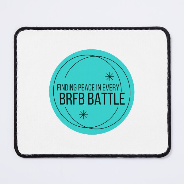 Item preview, Finding Peace In Every BRFB Battle designed and sold by FXR-Designs.