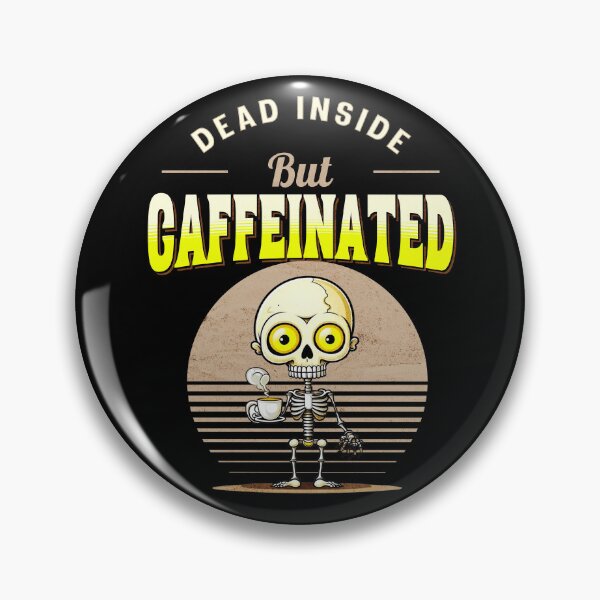 Artikelvorschau, Innen tot, aber koffeinhaltig entworfen und verkauft von RockBeeDesigns.