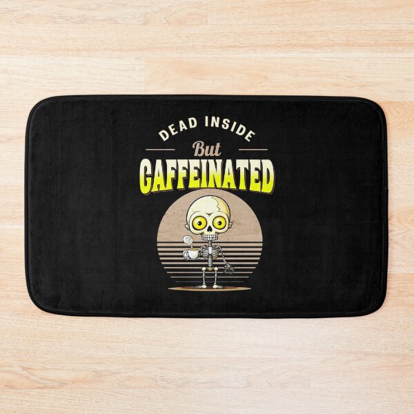 Item preview, Dead Inside But Caffeinated designed and sold by RockBeeDesigns.